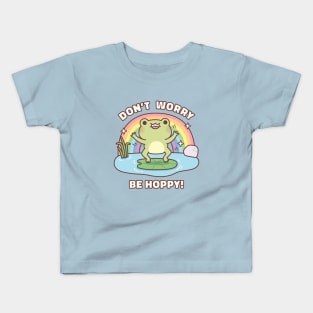 Cute Happy Frog Dont Worry Be Hoppy Funny Pun Quote Kids T-Shirt